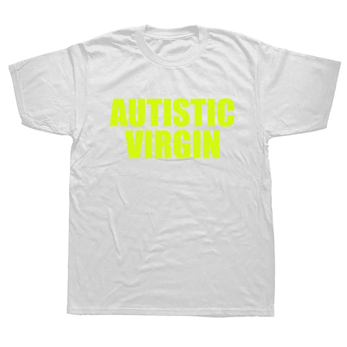 Autistic Virgin T-Shirt